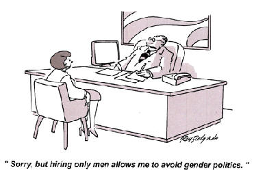 Sorry, but hiring only men allows me to avoid gender politics.